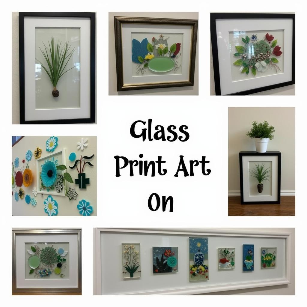 Variety and Styles in Glass Print Art